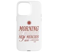 Matin après Matin, de Nouvelles miséricordes, Je Vois Un Verset de la Bible chrétienne Coque pour iPhone 15 Pro Max