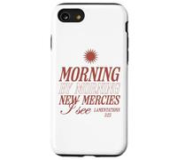 Matin après Matin, de Nouvelles miséricordes, Je Vois Un Verset de la Bible chrétienne Coque pour iPhone SE (2020) / 7/8