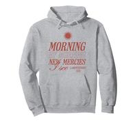 Matin après Matin, de Nouvelles miséricordes, Je Vois Un Verset de la Bible chrétienne Sweat à Capuche
