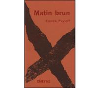 Matin brun - Franck Pavloff - Cheyne Eds - Poche - Roman adolescent