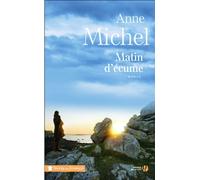 Matin d'écume - Anne Michel - Presses De La Cite - broché - Roman