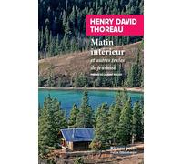 Matin intérieur: Et autres textes de jeunesse