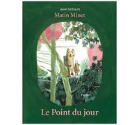 Matin Minet - Le Point Du Jour