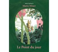 Matin Minet - Le Point du jour