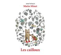 matin minet les cailloux
