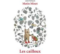 Matin minet les cailloux Anne Herbauts (Auteur)