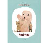 Matin Minet - Smimna Anne Herbauts (Auteur)