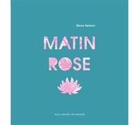 Elena Selena – Matin rose – Livre pop-up – Cartonné – Gallimard Jeunesse