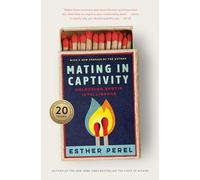 Esther Perel – Mating in Captivity – Libérer l'intelligence érotique – Édition anniversaire