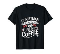 Matins de Noël alimentés par Le café T-Shirt Graphique avec Valeur