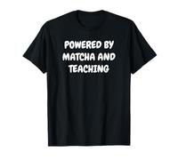 Matins lents alimentés par Le Matcha et l'enseignement T-Shirt