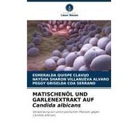 Matischenöl Und Garlenextrakt Auf Candida Albicans