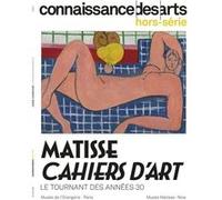 Matisse, Cahiers D'art : Le Tournant Des Années 1930