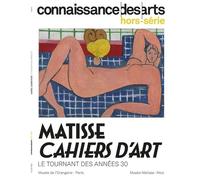 Matisse, Cahiers D'art : Le Tournant Des Années 1930