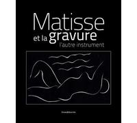 Matisse et la gravure L'autre instrument - Collectif - Silvana Editoriale - broché - Beau livre