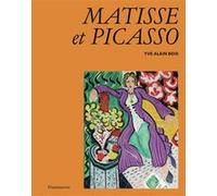 Yve-Alain Bois – Matisse et Picasso – Flammarion – Relié