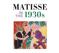 Matisse In The 1930s