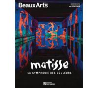 Matisse, la symphonie des couleurs & Frida Kahlo, en plein cœur Aux Bassins des Lumières - Collectif - Beaux Arts Editions - broché - Catalogue d'exposition