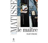 Matisse Le maître, vol. 2 (1909-1954) - Hilary Spurling - Seuil - broché - Biographie