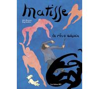 Matisse - Le rêve absolu