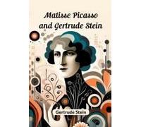 Matisse Picasso And Gertrude Stein