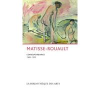 Matisse-Rouault. Correspondance 1906 - 1953 - Jacqueline Munck - Bibliotheque Des Arts - relié - Lettres