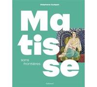 Stéphane Guégan – Matisse sans frontières – Catalogue d'exposition – Relié