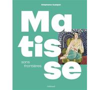 Matisse sans frontières - Stéphane Guégan - Gallimard - relié - Catalogue d'exposition