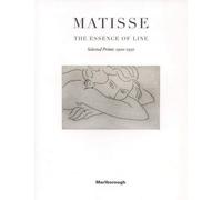 Matisse - the Essence of Line. Selected Prints 1900-1950
