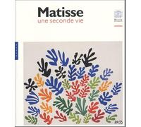 Matisse: Une seconde vie