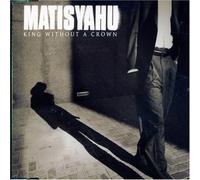 Matisyahu - King Without a Crown [Import]