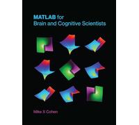 MATLAB for Brain and Cognitive Scientists