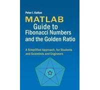 Matlab Guide To Fibonacci Numbers And The Golden Ratio