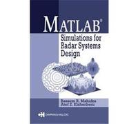 Matlab Simulations for Radar Systems Design Atef Z. Elsherbeni, Bassem R. Mahafza (Auteur)