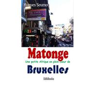 Matonge Une petite Afrique en plein coeur de Bruxelles