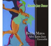 Bobby Matos - Mambo Jazz Dance