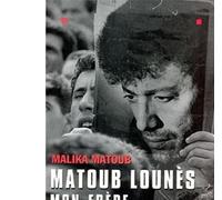 Malika Matoub – Matoub Lounès mon frère – Les Éditions Albin Michel