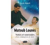 Matoub Lounès, notes et souvenirs d'un compagnon de lutte - Tayeb Abdelli - Fauves Eds - broché - Témoignage