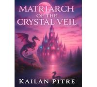 Matriarch Of The Crystal Veil
