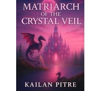 Matriarch Of The Crystal Veil