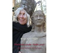 Matriarchale Heilkunst: Jahreskreisfeste als Therapie