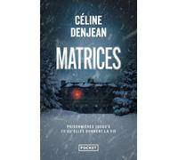 Matrices - Céline Denjean - Pocket - Poche - Roman