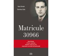 Matricule 30966 René Brindel, 20 ans, rouennais, résistant, requis du STO. Emprisonné, survivant de Buchenwald. - Stanislas Edde - L'echo Des Vagues - broché - Témoignage