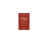 Matrimonio E Famiglia. Da Arcanum Divinae Sapientiae Ad Amoris Laetitia. Il Magistero Tra Continuità E Discontinuità. Testi E Commenti