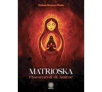 Matrioska. Frammenti di anime