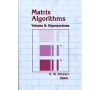Matrix Algorithms: Volume 2, Eigensystems