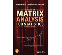 Matrix Analysis for Statistics – Wiley-VCH