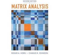 Matrix Analysis (Paperback) Roger A Horn, Charles R Johnson (Auteur)