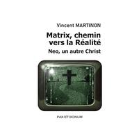 Matrix, chemin vers la Réalité