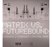 Matrix & Futurebound - 2 Strength-Crystal Maze